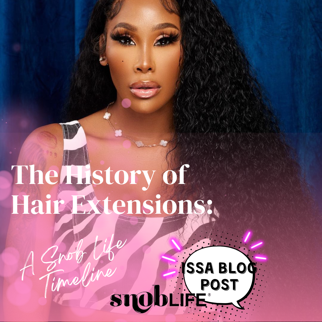 The History of Hair Extensions: A Snob Life Timeline