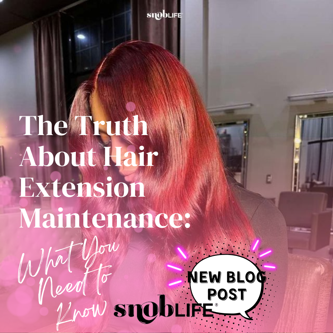 The Truth About Hair Extension Maintenance: What You Need to Know