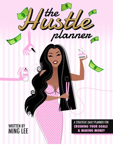 The Hustle Planner by Ming Lee